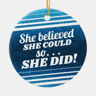 She Believed She Could Graduation Glitter Sparkles Ceramic Tree Decoration