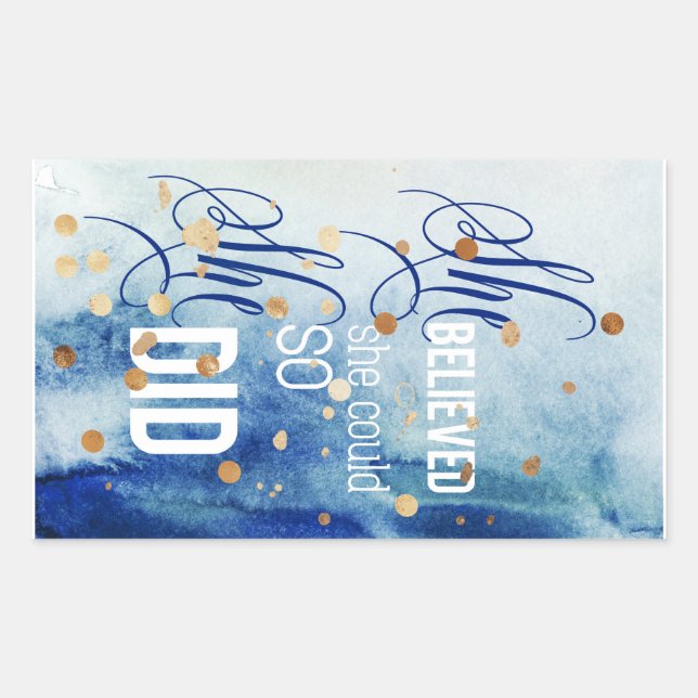 She Believed She Could Inspirational Quote Art Rectangular Sticker (Front)