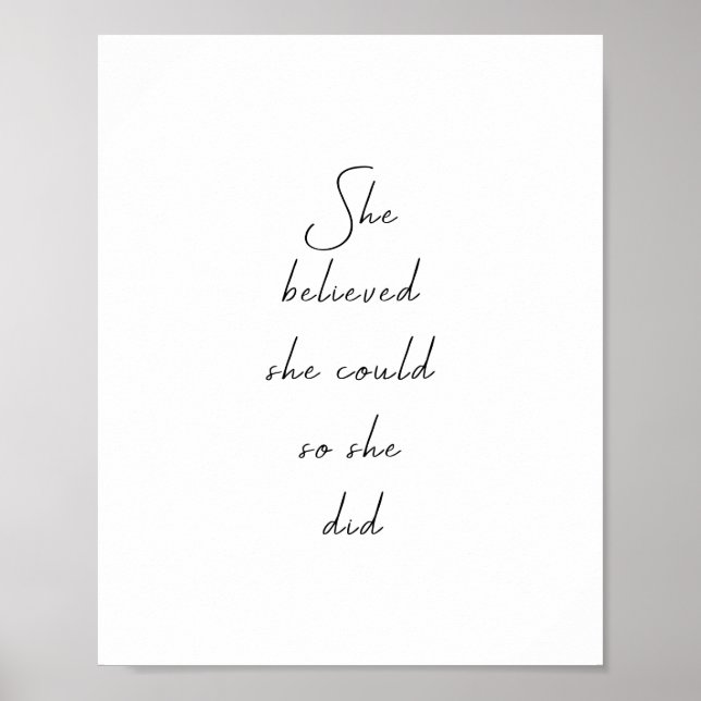 She Believed She Could Inspirational Quote Poster (Front)