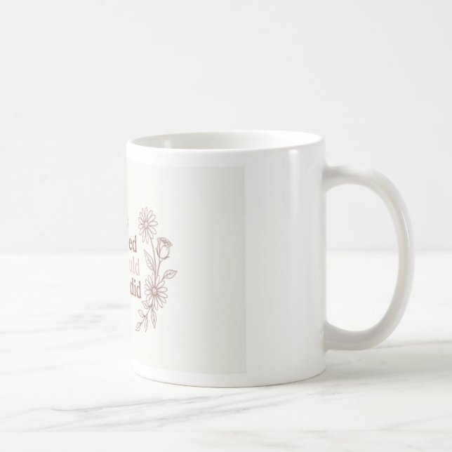 She Believed She Could Motivational Mug | Empowerm (Right)