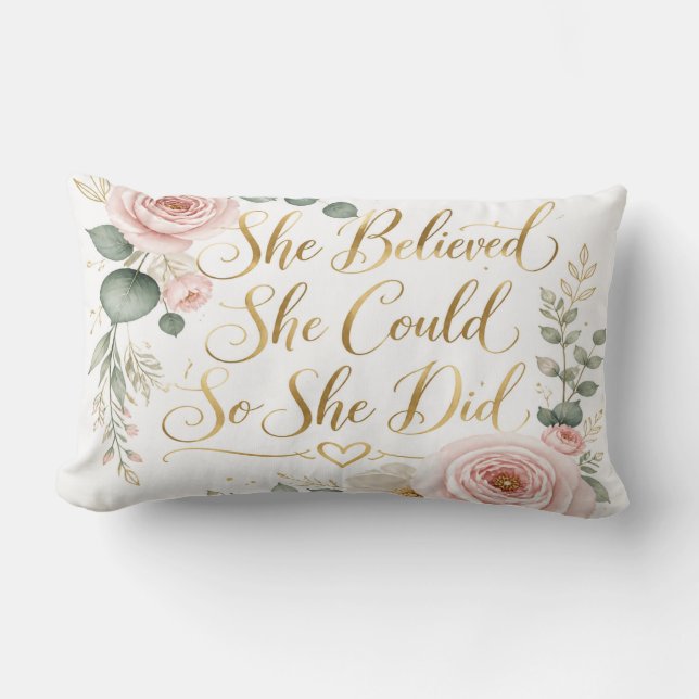 She Believed She Could Pillow (Front)