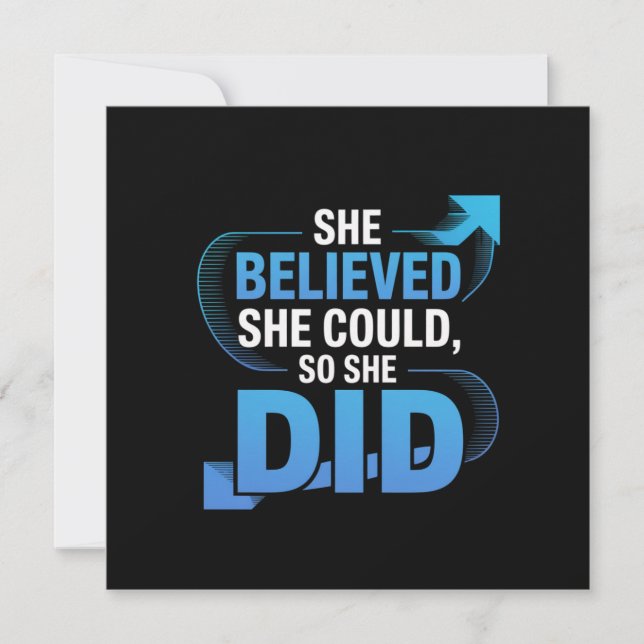 She Believed She Could, So She Did (Front)