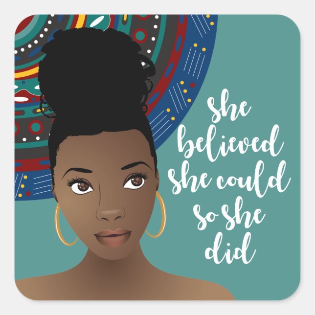 She Believed She Could, So She Did, Black Woman Square Sticker (Front)