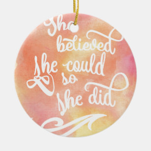 She Believed She Could So She Did Ceramic Tree Decoration