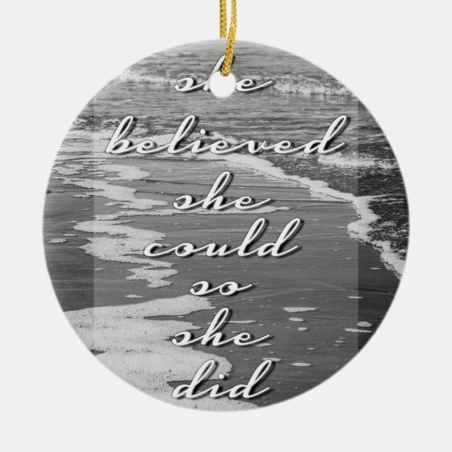 She Believed She Could, So She Did Ceramic Tree Decoration (Front)