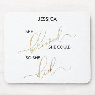 She Believed She Could So She Did Customise Name Mouse Pad