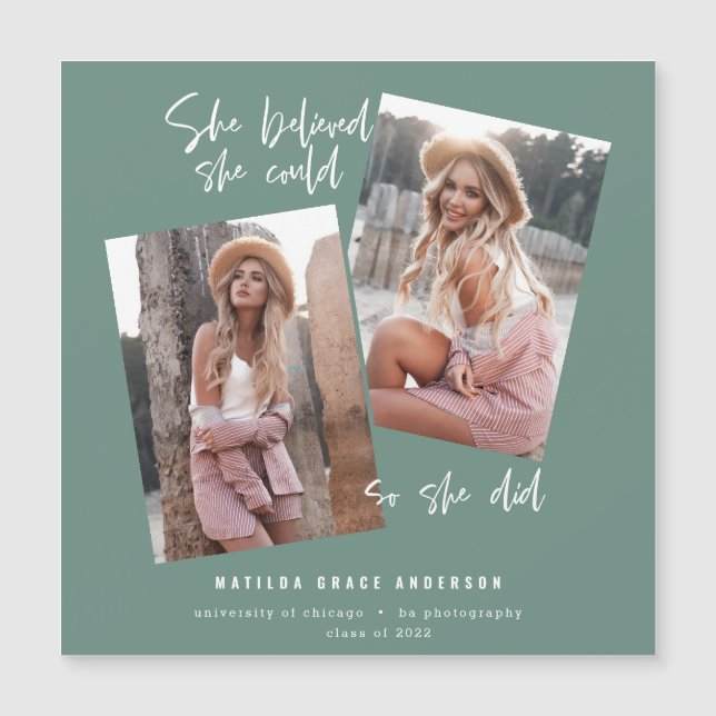 She believed she could so she did graduation (Front)