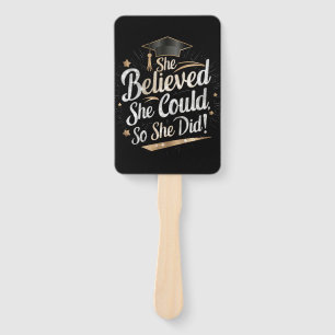 She Believed She Could So She Did Graduation Hand Fan