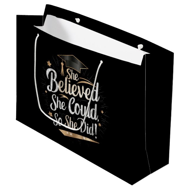 She Believed She Could So She Did Graduation Large Gift Bag (Front Angled)