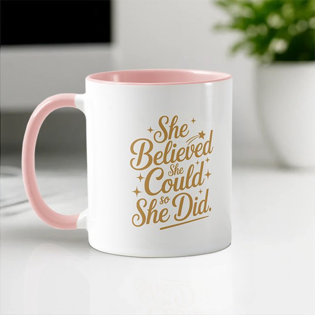 She Believed She Could So She Did | Graduation Mug (Creator Uploaded)