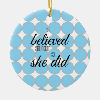 She Believed She Could So She Did – Inspirational Ceramic Tree Decoration