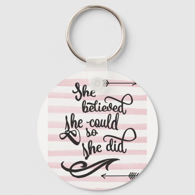 she believed she could so she did key ring (Front)