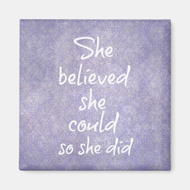She believed she could so she did Motivational Magnet (Front)