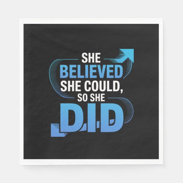 She Believed She Could, So She Did Napkin (Front)