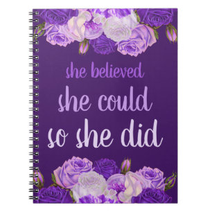 She Believed She Could So She Did Purple Floral Notebook