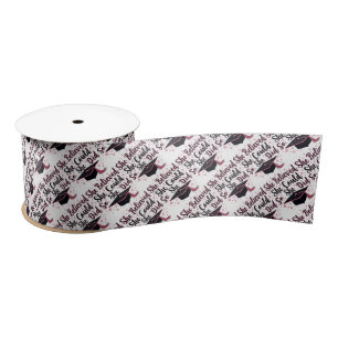 She Believed She Could So She Did Satin Ribbon