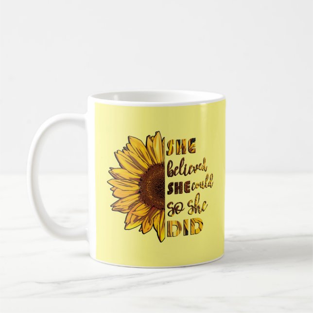 She Believed She Could So She Did | Sunflower Coffee Mug (Left)