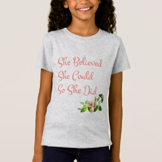 She Believed She Could So She Did T-Shirt