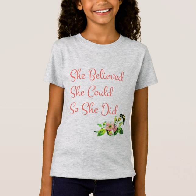 She Believed She Could So She Did T-Shirt (Front)
