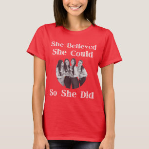 She Believed She Could So She Did T-Shirt