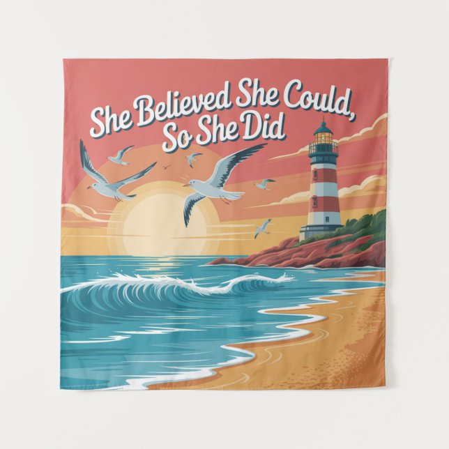 She Believed She Could, So She Did Tapestry (Front)