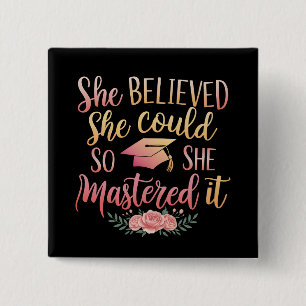 She Believed She Could So She Mastered It 15 Cm Square Badge