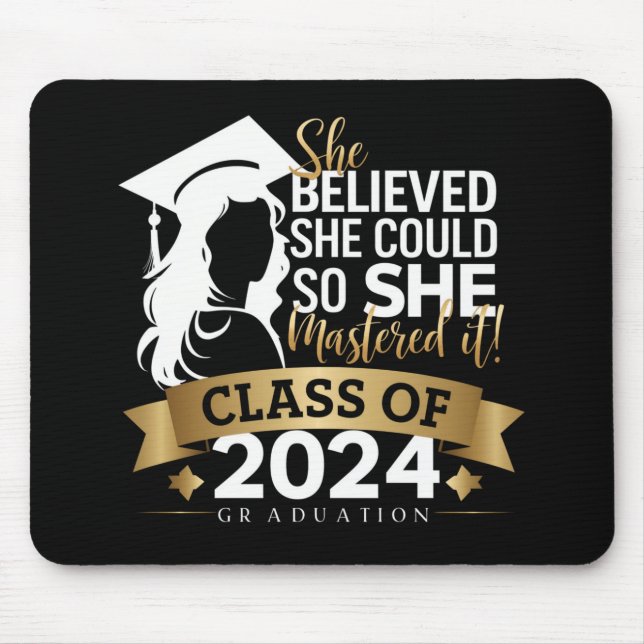 She Believed She Could So She Mastered It 2024 Mouse Pad (Front)