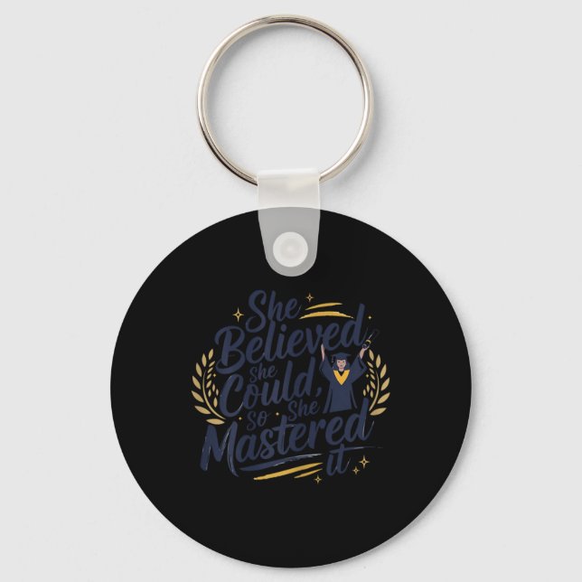 She Believed She Could So She Mastered It 2025 Sen Key Ring (Front)
