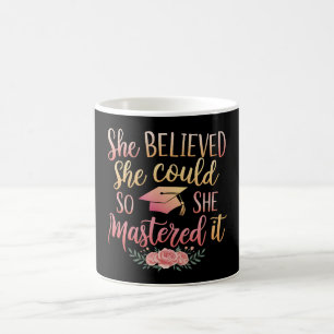 She Believed She Could So She Mastered It Coffee Mug