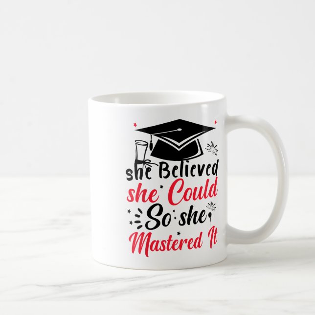 She Believed She Could So She Mastered It Masters  Coffee Mug (Right)