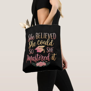 She Believed She Could So She Mastered It Tote Bag