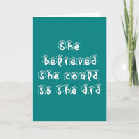 She Believed She Could Teal and White Graduation