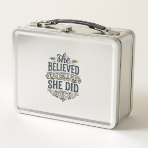 She Believed She Did Vintage Motivation Shirt_1 Metal Lunch Box
