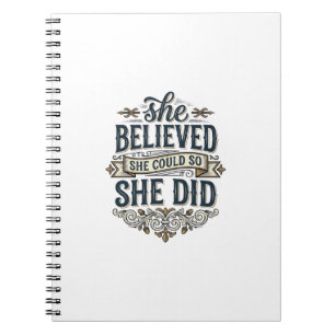 She Believed She Did Vintage Motivation Shirt_1 Notebook
