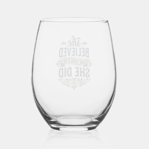 She Believed She Did Vintage Motivation Shirt_1 Stemless Wine Glass