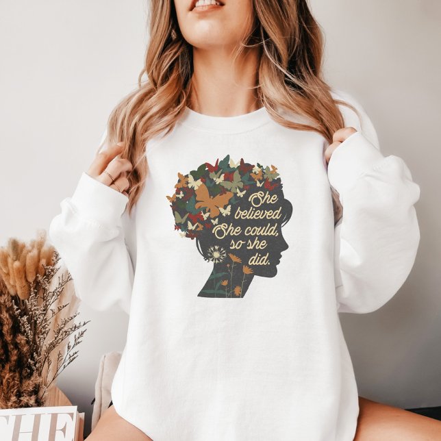 She Believed T-shirt, Women Motivation Sweatshirt T-Shirt (Creator Uploaded)