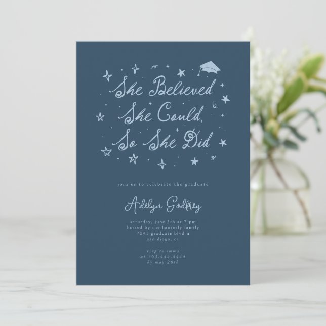 She Believed Typography Navy Blue Graduation Party Invitation (Standing Front)