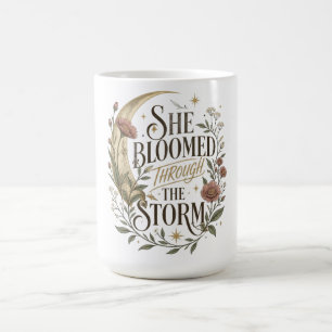 She Bloomed Through The Storm Floral Moon Inspirat Coffee Mug