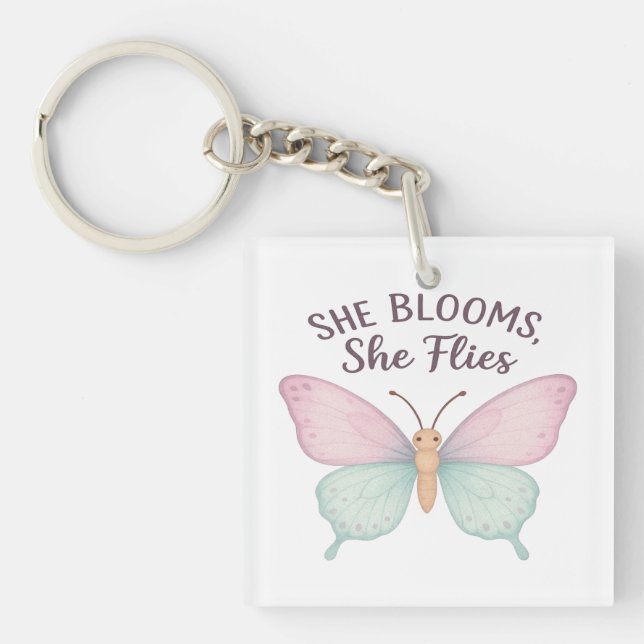 She Blooms, She Flies – Inspirational Butterfly  Key Ring (Front)