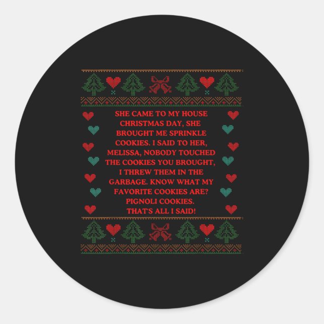 She Brought Me Sprinkle Cookies Ugly Christmas Swe Classic Round Sticker (Front)