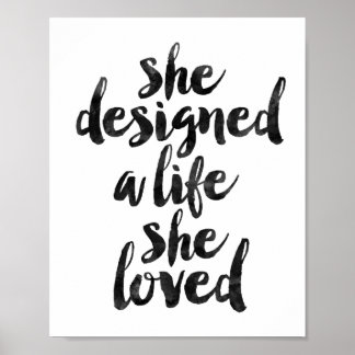 She Designed A Life She Loved Poster