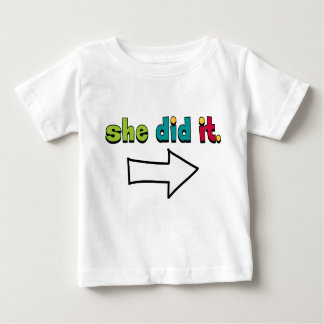 She Did It (1 of 2) Right Arrow: Organic Baby T-Shirt