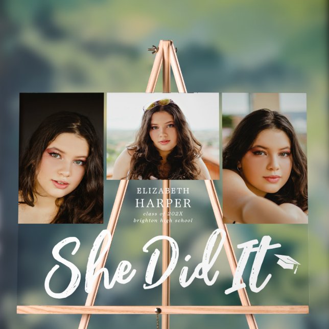 She Did It Brush Script 3 Photo Graduation  Acrylic Sign (Neutral)