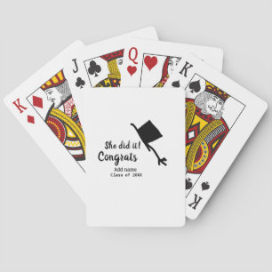 She did it congrats graduation add student name ye playing cards