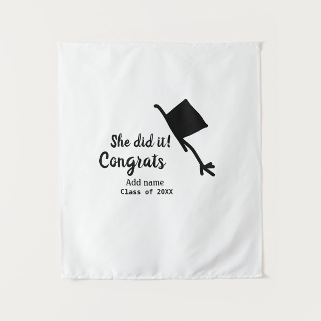 She did it congrats graduation add student name ye tapestry (Front)