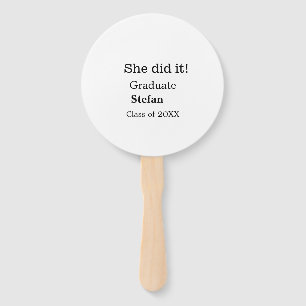 She did it graduate add name class of 20XX text Hand Fan