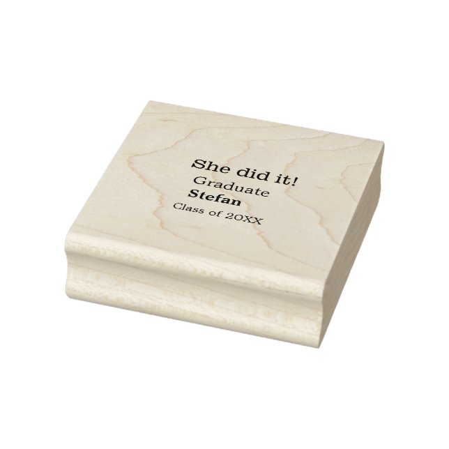 She did it graduate add name class of 20XX text Rubber Stamp (Stamp)