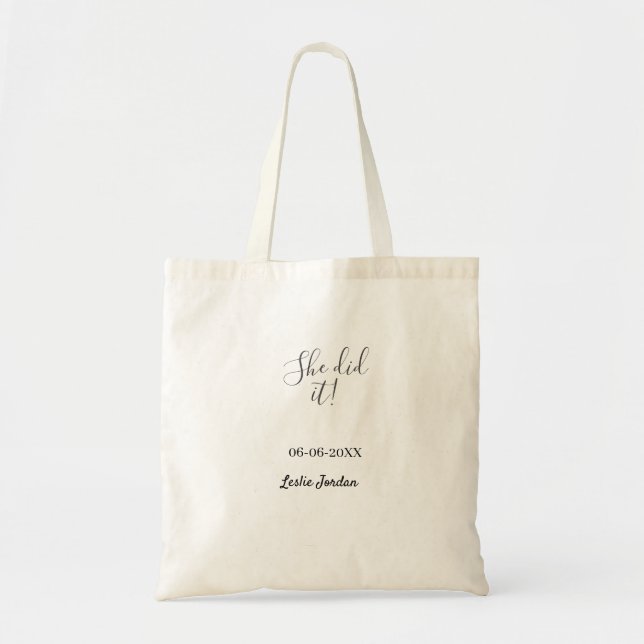 She did it graduation class of 20XX name simple  Tote Bag (Front)