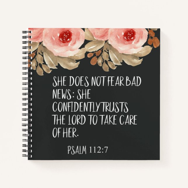 She Does Not Fear Bad News Psalm 112:7 Christian Notebook (Front)