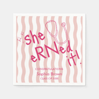 She Earned It Pink Wavy Stripe Nurse Graduation Napkin